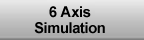 6 Axis Simulation
